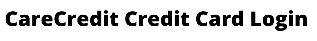 CareCredit Login: Care Credit Card Login